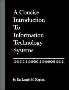 A Concise Introduction to Information Technology Systems