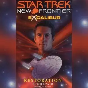 «Star Trek: New Frontier: Excalibur #3: Restoration» by Peter David