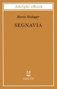 Martin Heidegger - Segnavia