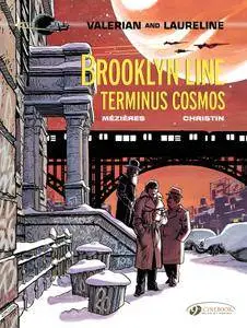 Valerian and Laureline 010 - Brooklyn Line Terminus Cosmos (2015) (Cinebook)