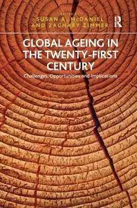 Global Ageing in the Twenty-First Century: Challenges, Opportunities and Implications