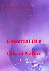 "Essential Oils: Oils of Nature" ed. by Hany El-Shemy