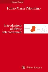 Fulvio Maria Palombino - Introduzione al diritto internazionale