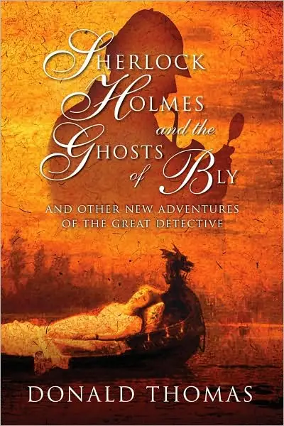Sherlock Holmes and the Ghosts of Bly: And Other New Adventures of the Great Detective