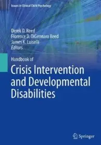 Handbook of Crisis Intervention and Developmental Disabilities [Repost]