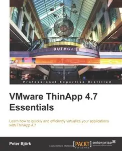 VMware ThinApp 4.7 Essentials (repost)