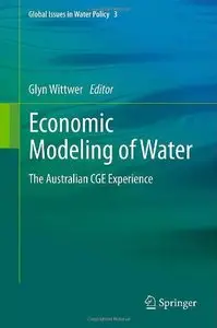 Economic Modeling of Water: The Australian Cge Experience