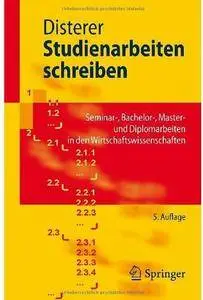 Studienarbeiten schreiben: Seminar-, Bachelor-, Master- und Diplomarbeiten in den Wirtschaftswissenschaften (Auflage: 5)