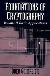 Foundations of Cryptography Volume II Basic Applications