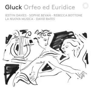 Iestyn Davies, Sophie Bevan & David Bates - Gluck- Orfeo ed Euridice, Wq. 30 [Live] (2019)