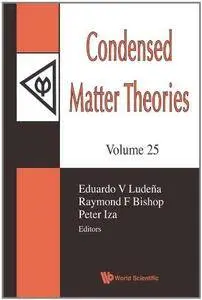 Condensed Matter Theories, Volume 25