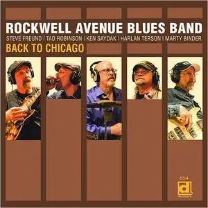 Rockwell Avenue Blues Band - Back To Chicago (2018)