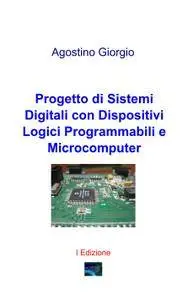Progetto di Sistemi Digitali con Dispositivi Logici Programmabili e Microcomputer