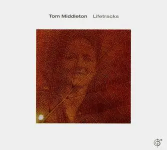 Tom Middleton - Lifetracks (2007)