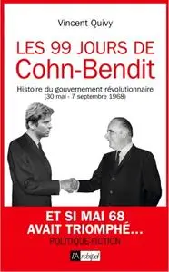 Vincent Quivy, "Les 99 jours de Cohn-Bendit"