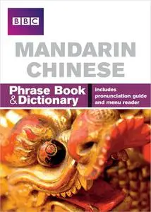 Mandarin Chinese Phrase Book & Dictionary: Includes Pronunciation Guide & Menu Reader