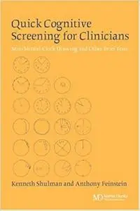 Quick Cognitive Screening for Clinicians: Mini-Mental, Clock-drawing and Other Brief Tests