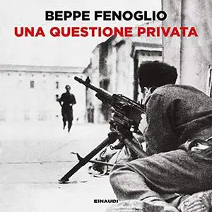 «Una questione privata» by Beppe Fenoglio