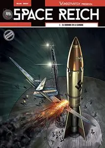 Wunderwaffen presenta: Space Reich #5 El cosmos en la sangre