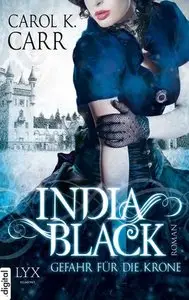 Carol K. Carr - India Black 02 - Gefahr für die Krone