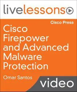 Cisco Firepower and Advanced Malware Protection