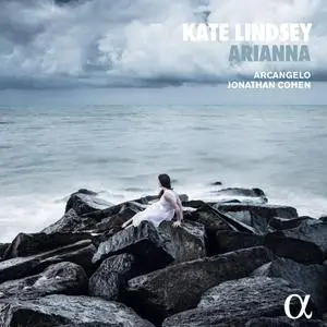 Kate Lindsey, Jonathan Cohen, Arcangelo - Arianna: Alessandro Scarlatti, Handel, Joseph Haydn (2020)