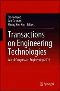 Transactions on Engineering Technologies: World Congress on Engineering 2019