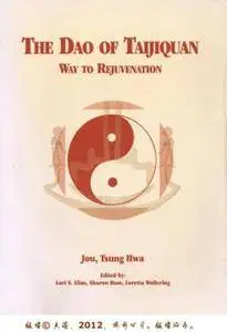 The Dao of Taijiquan: Way to Rejuvenation