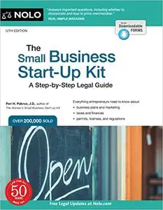 The Small Business Start-Up Kit: A Step-by-Step Legal Guide, 12th Edition