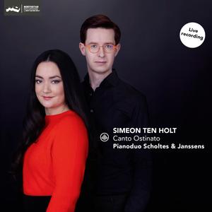 Piano Duo Scholtes & Janssens - Ten Holt: Canto Ostinato (Live) (2024) [Official Digital Download]