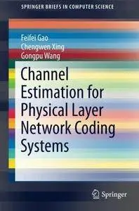 Channel Estimation for Physical Layer Network Coding Systems (Repost)