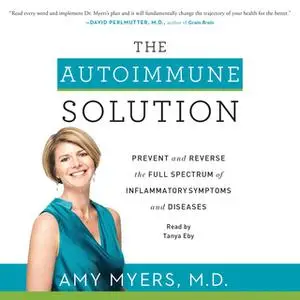 «The Autoimmune Solution» by Dr. Amy Myers