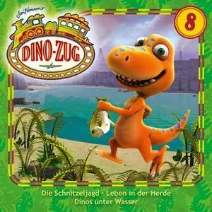 «Der Dino-Zug - Folge 08: Die Schnitzeljagd / Leben in der Herde / Dinos unter Wasser» by Mario von Jascheroff
