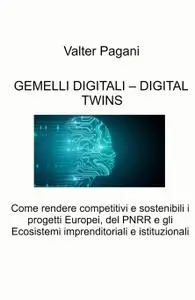 GEMELLI DIGITALI – DIGITAL TWINS