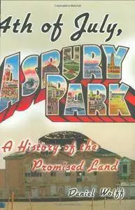 4th of July, Asbury Park: A History of the Promised Land