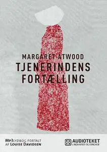 «Tjenerindens fortælling» by Margaret Atwood