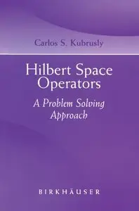 Hilbert Space Operators: A Problem Solving Approach (repost)