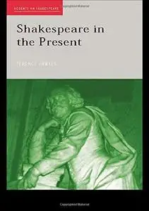 Shakespeare in the Present (Accents on Shakespeare)