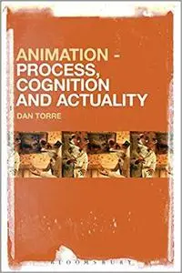 Animation &ndash; Process, Cognition and Actuality