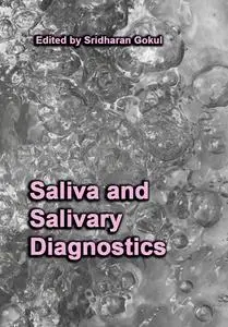 "Saliva and Salivary Diagnostics" ed. by Sridharan Gokul