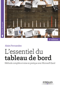 L'essentiel du tableau de bord - Méthode complète et mise en pratique avec Microsoft Excel