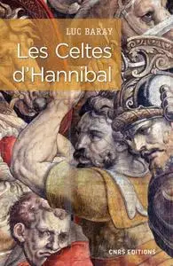 Luc Baray, "Les Celtes d'Hannibal"