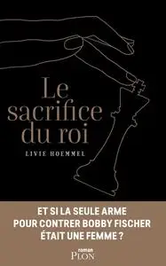 Livie Hoemmel, "Le sacrifice du roi"