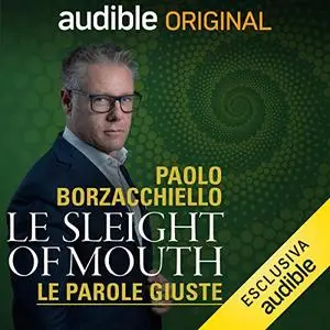 «Le sleight of mouth» by Paolo Borzacchiello