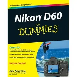  Nikon D60 For Dummies (For Dummies (Computer/Tech)) (Repost) 
