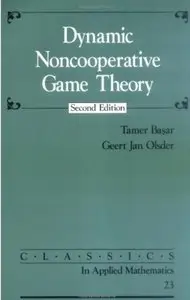 Dynamic Noncooperative Game Theory (2nd edition)