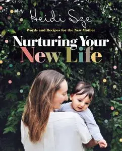 Nurturing Your New Life