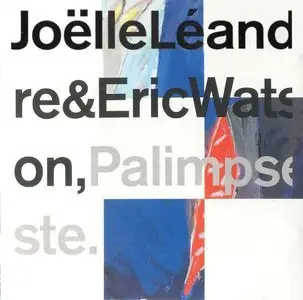 Joelle Leandre & Eric Watson - Psalimpseste (1992)