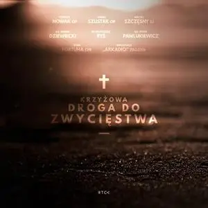 «Krzyżowa droga do zwycięstwa» by ks. Marek Dziewiecki,ks. Piotr Pawlukiewicz,o. Adam Szustak,Arkadio,bp Grzegorz Ryś,o.