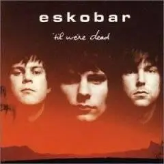 Eskobar: Discography (2002-2006)
